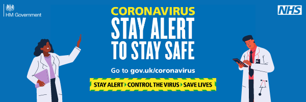 Coronavirus Stay Alert to Stay Safe Go to gov.uk/coronavirus Stay Alert Control The Virus Save Lives